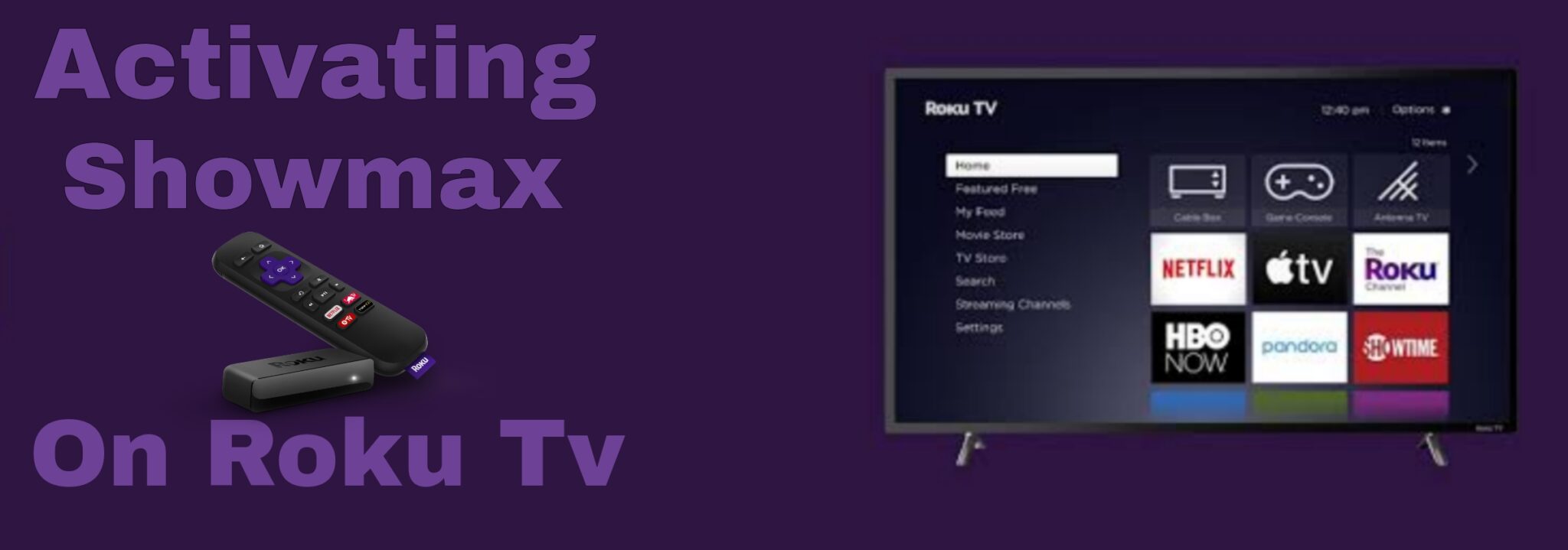 Activating Showmax link on your Roku Device